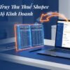 3 Bước Né Truy Thu Thuế Shopee 2026 Cho Hộ Kinh Doanh